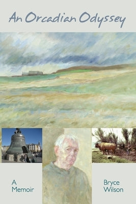 An Orcadian Odyssey: A memoir Paperback Orkneyology Press