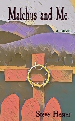 Malchus and Me Paperback Blockhead Publishing