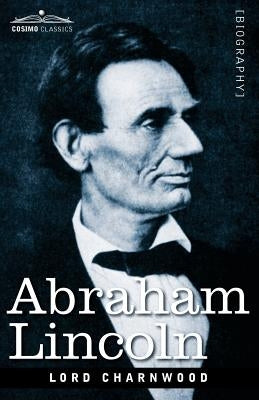 Abraham Lincoln Paperback Cosimo Classics
