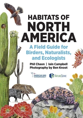 Habitats of North America: A Field Guide for Birders, Naturalists, and Ecologists Paperback Princeton University Press
