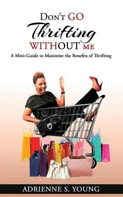 Don't Go Thrifting Without Me Paperback Adrienne Young