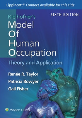 Kielhofner's Model of Human Occupation Paperback LWW