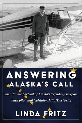 Answering Alaska's Call Paperback Epicenter Press (WA)
