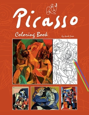 Picasso Coloring Book: Coloring Book with the most famous Pablo Picasso paintings Paperback Lulu.com