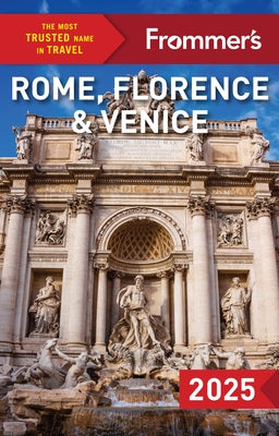 Frommer's Rome, Florence and Venice 2025 Paperback Frommermedia