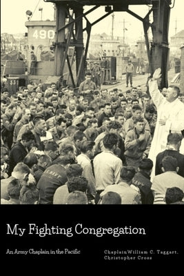 My Fighting Congregation: An Army Chaplain in the Pacific Paperback Lulu.com