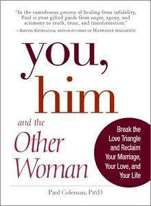 You, Him and the Other Woman: Break the Love Triangle and Reclaim Your Marriage, Your Love, and Your Life Staff Picks for Womens, Kinjal Paul Coleman