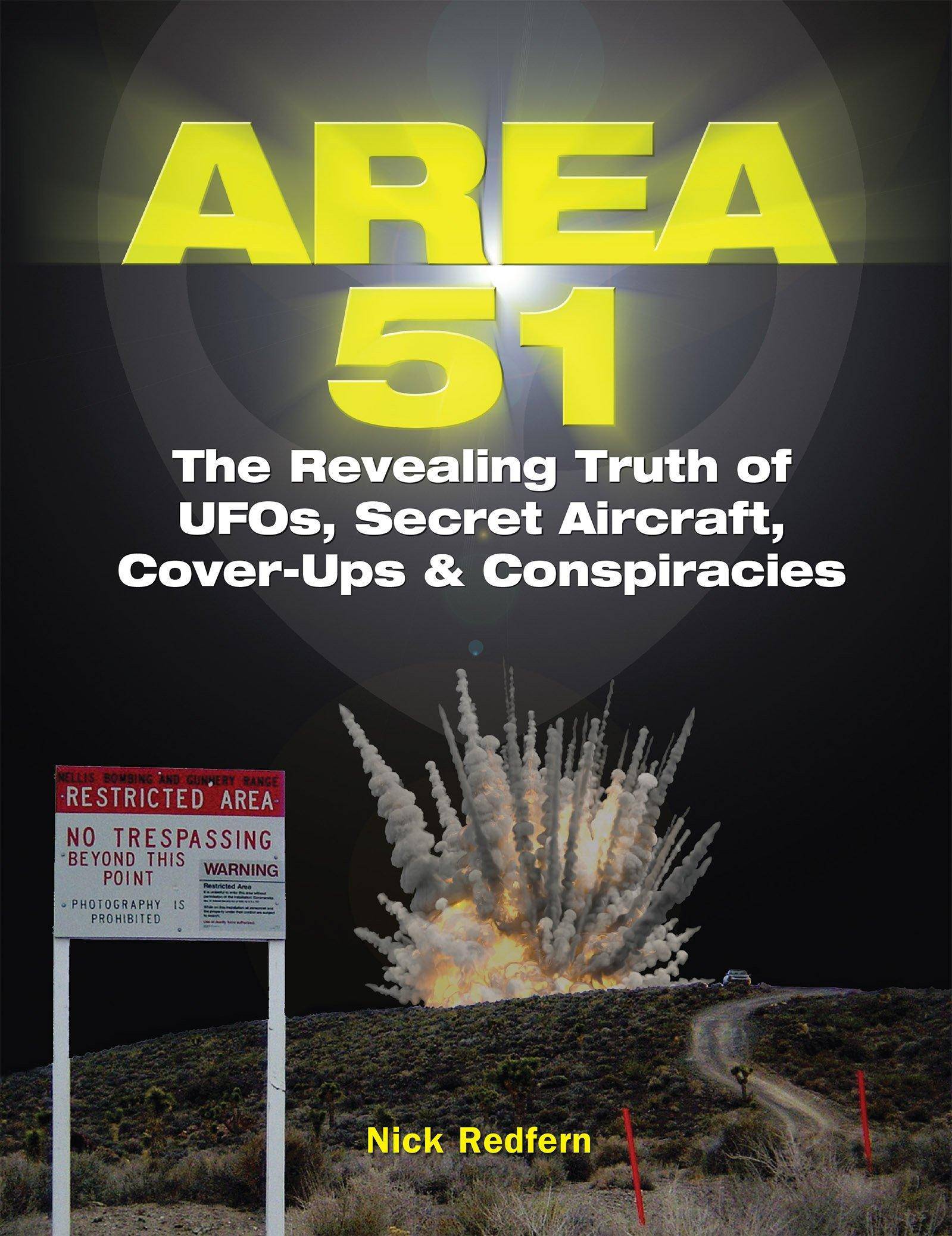 Area 51: The Revealing Truth of Ufos, Secret Aircraft, Cover-Ups - CA Corrections Bookstore