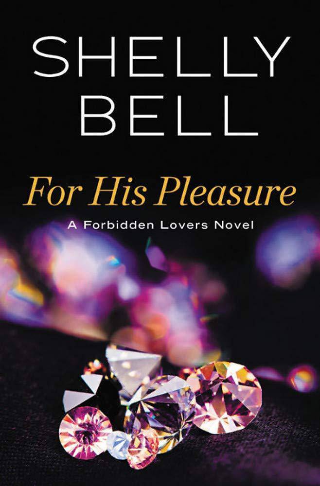 For His Pleasure Literature and Fiction Shelly Bell
