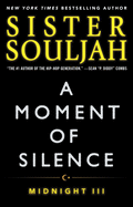 A Moment of Silence, 3: Midnight III Literature & Fiction Sister Souljah