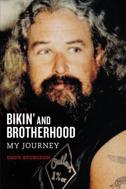 Bikin' and Brotherhood: My Journey - CA Corrections Bookstore