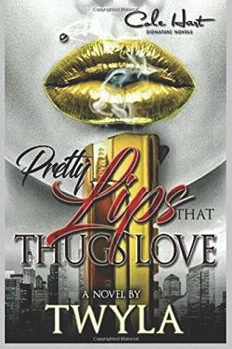 Pretty Lips That Thugs Love Urban Twyla T