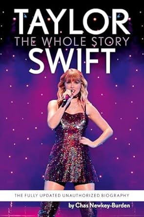 Book cover of 'Taylor Swift: The Whole Story' with a purple background and a photo of Taylor Swift on stage.