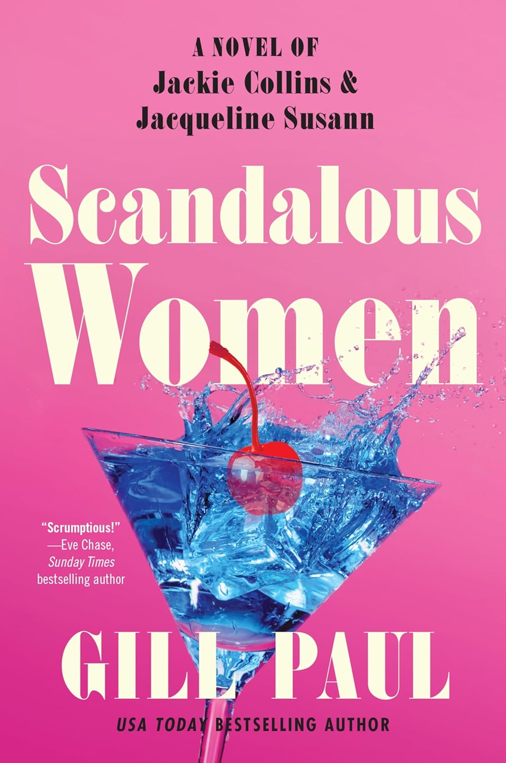 Scandalous Women: A Novel of Jackie Collins and Jacqueline Susann - CA Corrections Bookstore