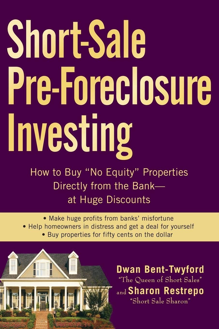 Short-Sale Pre-Foreclosure Investing: How to Buy "no-Equity" Pro - NJ Corrections Book Store