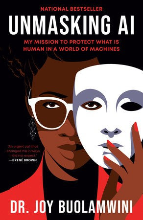Unmasking AI: My Mission to Protect What Is Human in a World of Machines - CA Corrections Bookstore Publishing LLC