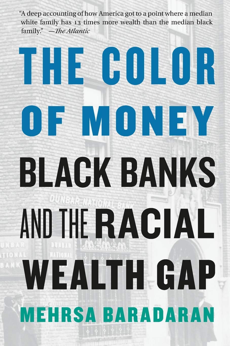 The Color of Money: Black Banks and the Racial Wealth Gap - CA Corrections Book Store