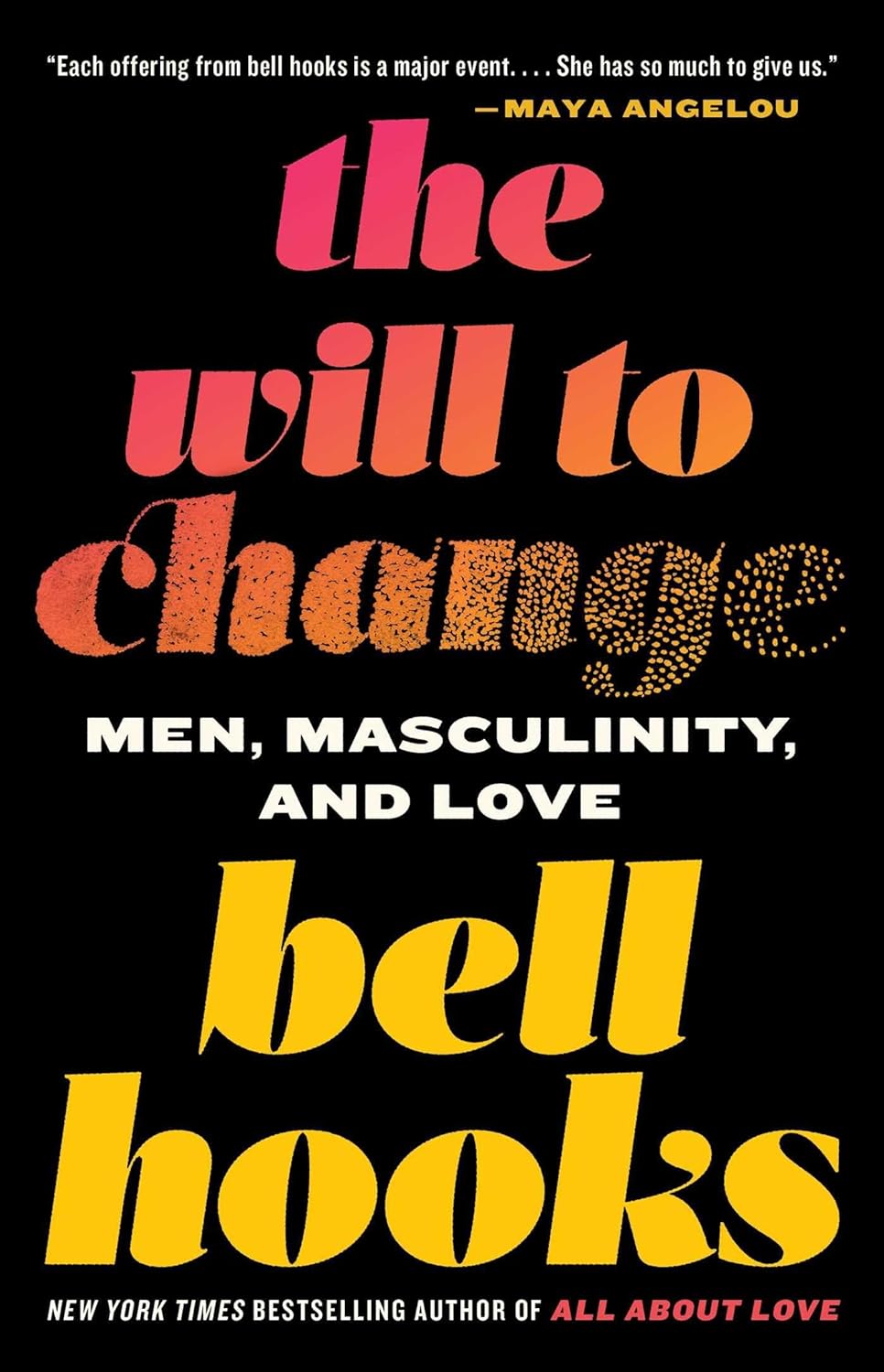 The Will to Change: Men, Masculinity, and Love by Hooks, Bell - CA Corrections Bookstore