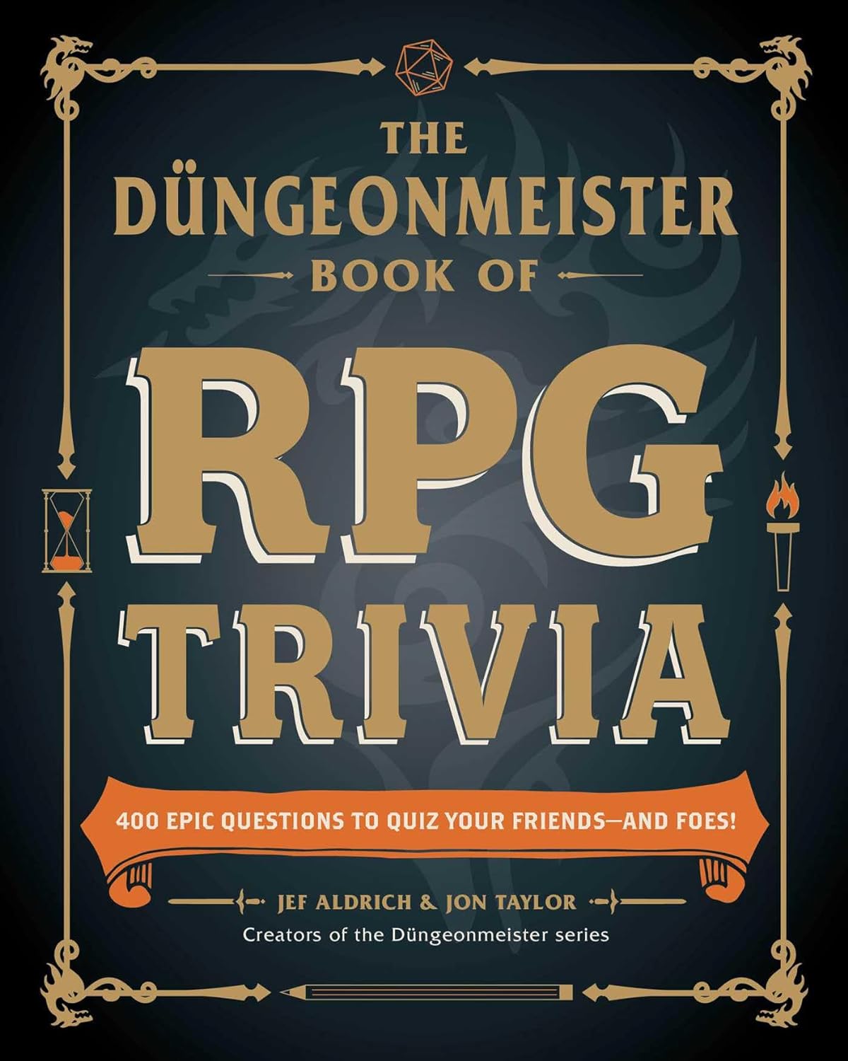 The Düngeonmeister Book of RPG Trivia: 400 Epic Questions to Quiz Your Friends--And Foes! - CA Corrections Bookstore