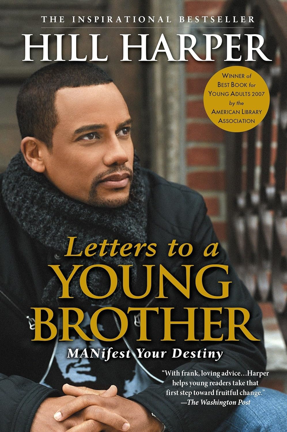 Letters to a Young Brother: Manifest Your Destiny - CA Corrections Book Store