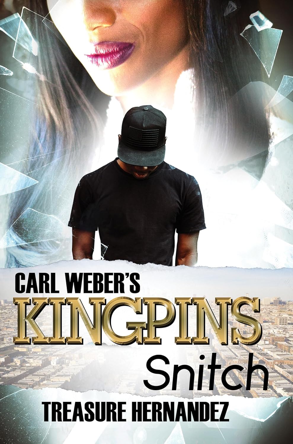 Carl Weber's Kingpins: Snitch - CA Corrections Book Store