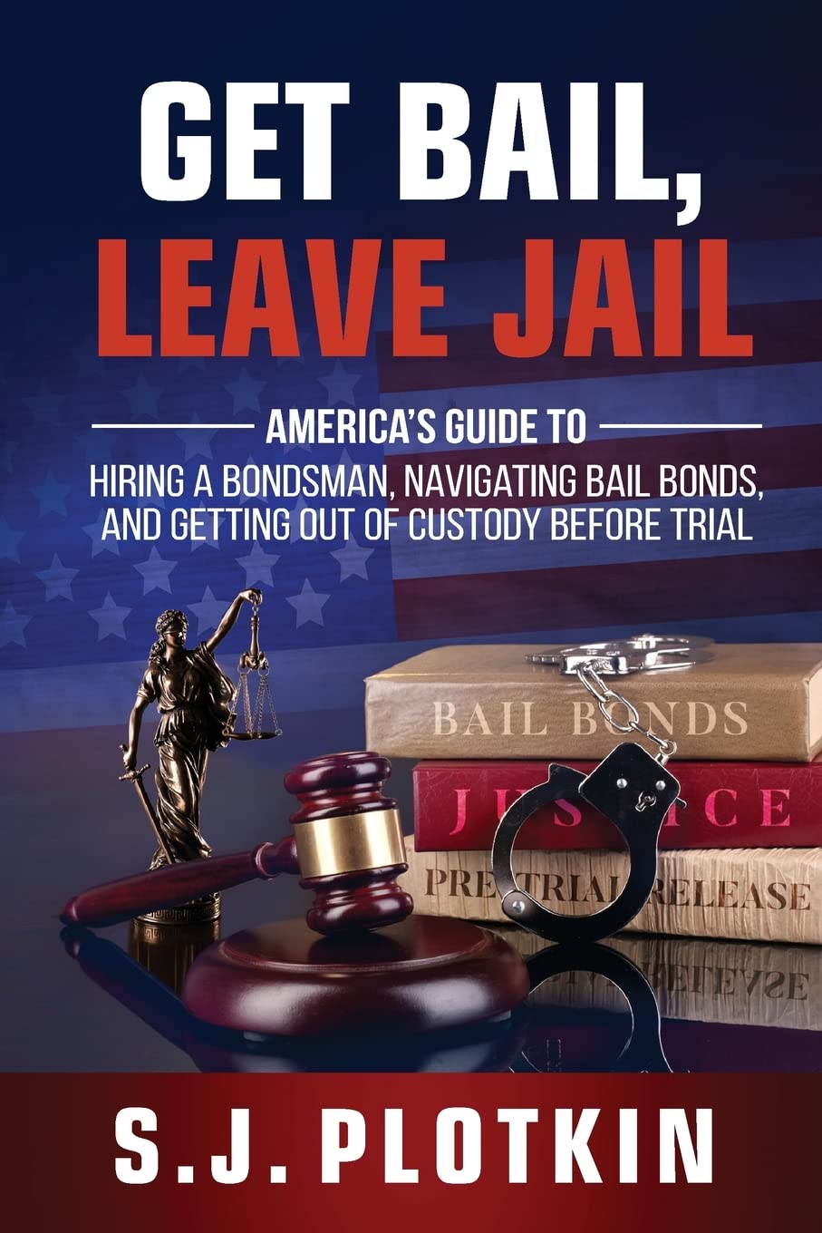 Get Bail, Leave Jail - CA Corrections Bookstore