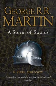 [A Storm of Swords: Steel and Snow: Book 3 Part 1 of a Song of Ice and Fire] [By: Martin, George R. R.] [September, 2011]