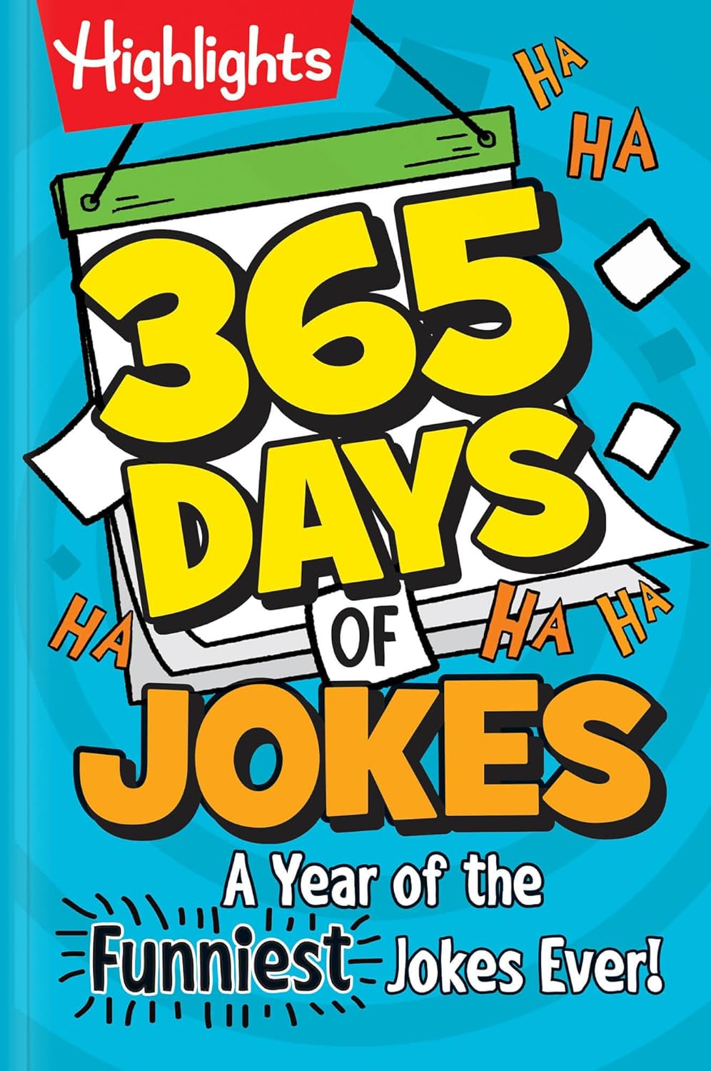 365 Days of Jokes - A Year of the Funniest Jokes Ever! (Highlights Joke Books) - CA Corrections Bookstore