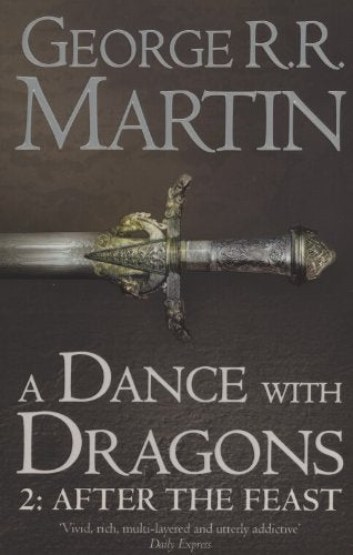 A Dance With Dragons: Part 2 After the Feast (A Song of Ice and Fire, Book 5) by George R.R. Martin (2012-03-15)
