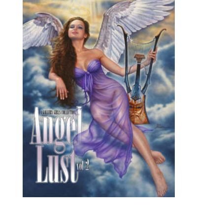 Angel Lust: v. 2: A Gallery Girls Collection