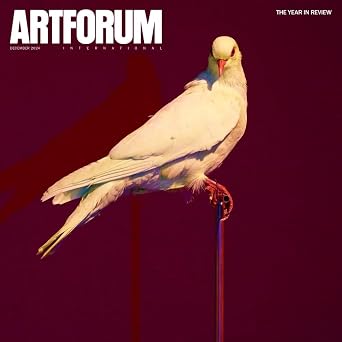 Artforum Magazine : December 2024