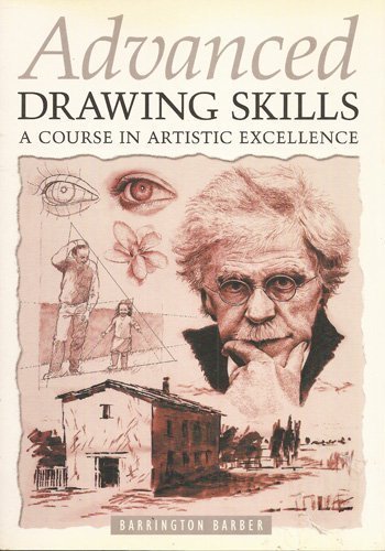 Advanced Drawing Skills. A course in Artistic Excellence