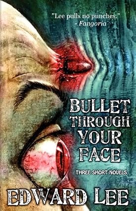 Bullet Through Your Face(Paperback) - 2010 Edition