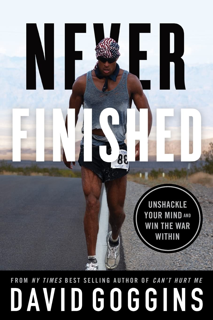 Never Finished: Unshackle Your Mind and Win the War Within - CA Corrections Bookstore