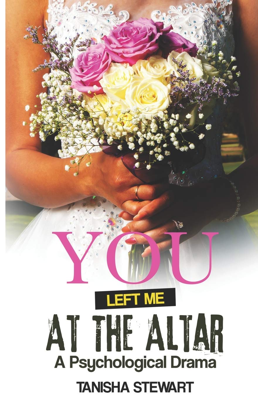 You Left Me at the Altar: A Psychological Drama - CA Corrections Bookstore