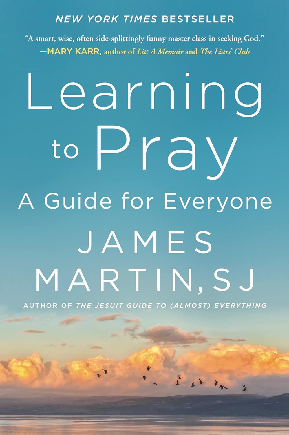 Learning to Pray: A Guide for Everyone by Martin, James  - CA Corrections Bookstore