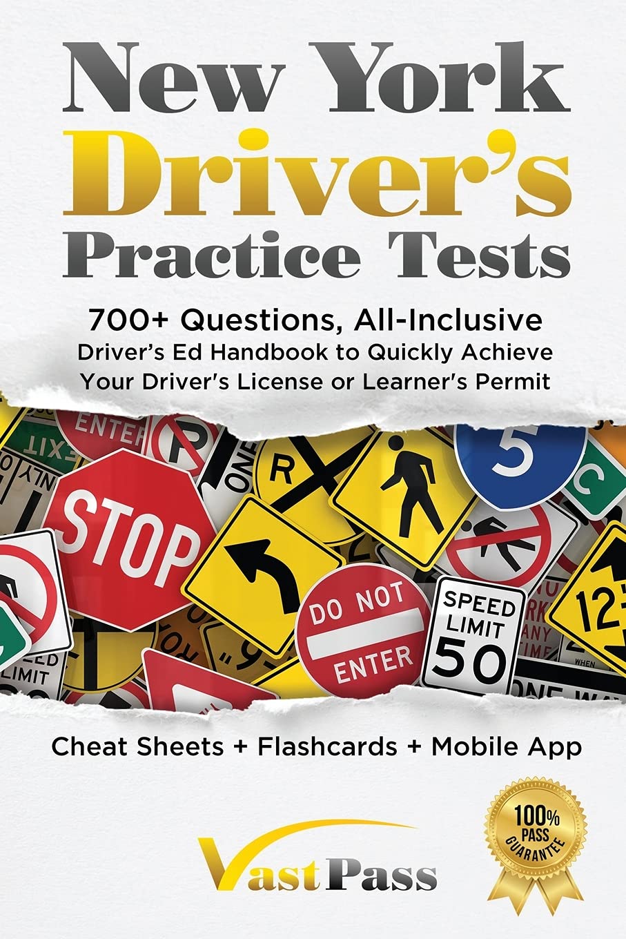 New York Driver's Practice Tests: 700+ Questions, All-Inclusive Driver's Ed Handbook to Quickly achieve your Driver's License or Learner's Permit