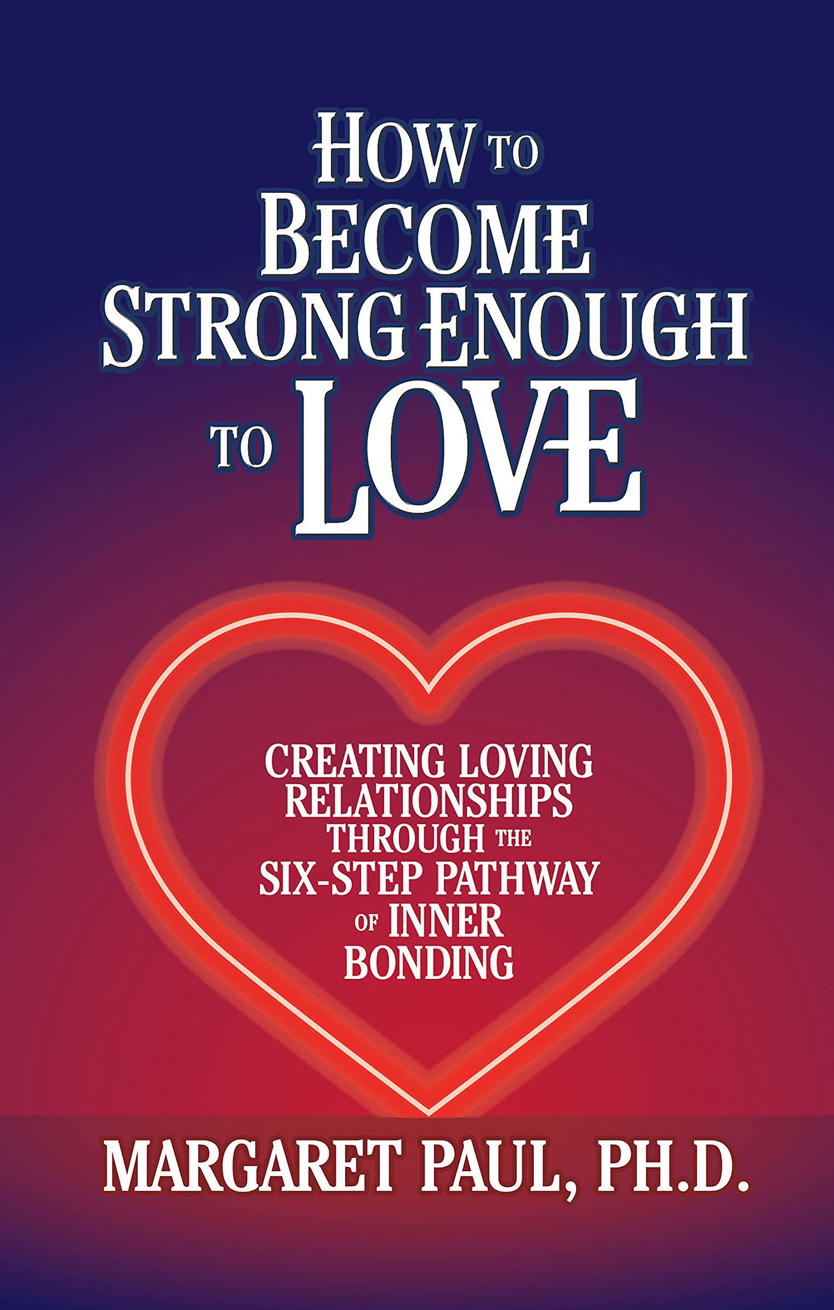 How to Become Strong Enough to Love - CA Corrections Bookstore