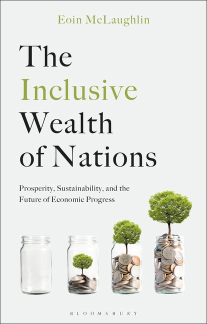 Paperback of The Inclusive Wealth of Nations book by Bloomsbury Academic, featuring the cover design and title.