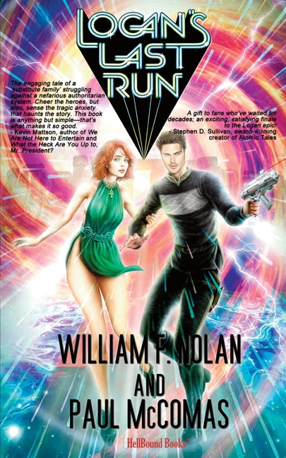 Paperback of Logan's Last Run by Hellbound Books Publishing LLC, featuring a cover with dark, gritty artwork.