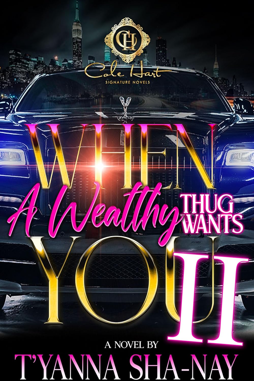 When A Wealthy Thug Wants You 2: An African American Romance (When a Wealthy Thug Wants You #2) - CA Corrections Book Store