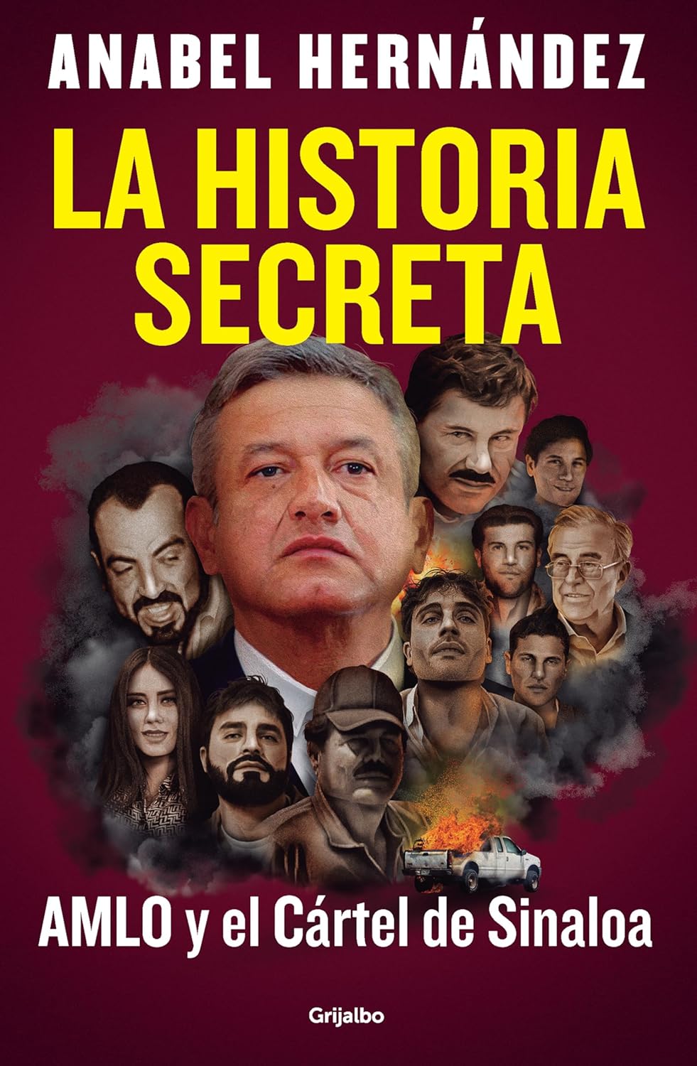  La Historia Secreta: Amlo Y El Cártel de Sinaloa / The Secret Story: Amlo and Th E Sinaloa Cartel  - CA Corrections Bookstore