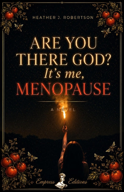 Paperback of "Are You There God? It's Me, Menopause" by Empress Editions, showing the book cover with title and author details.