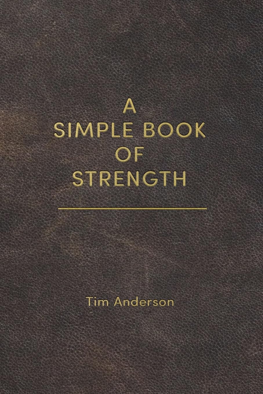 A Simple Book of Strength - CA Corrections Bookstore