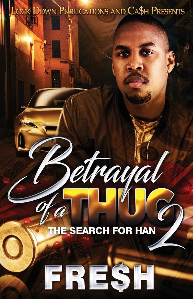 Betrayal of a Thug 2 - CA Corrections Bookstore