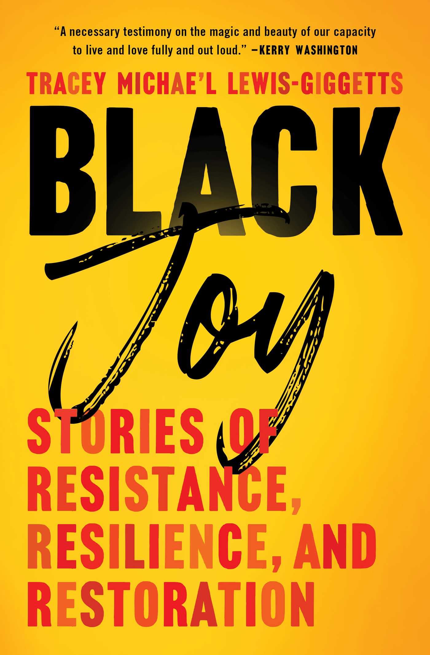 Black Joy: Stories of Resistance, Resilience, and Restoration - CA Corrections Bookstore