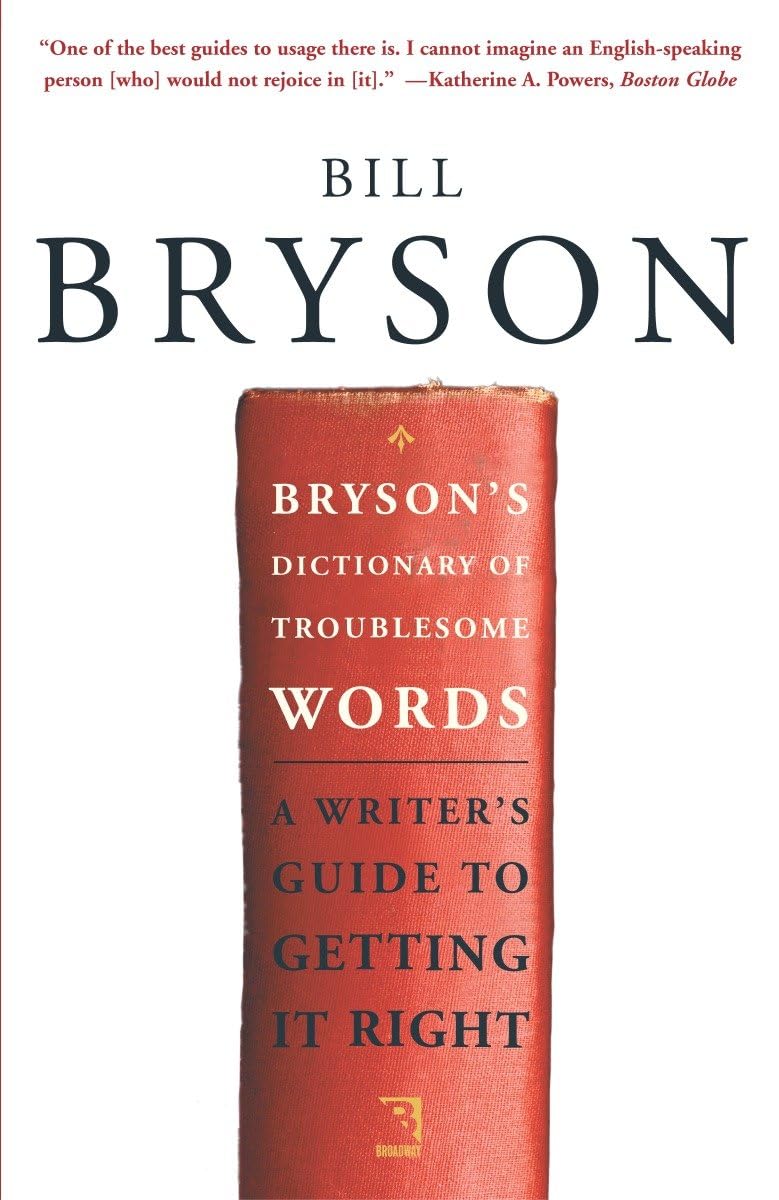 Brysons Dictionary of Troublesome Words - A Writer's Guide to Getting It Right - CA Corrections Bookstore