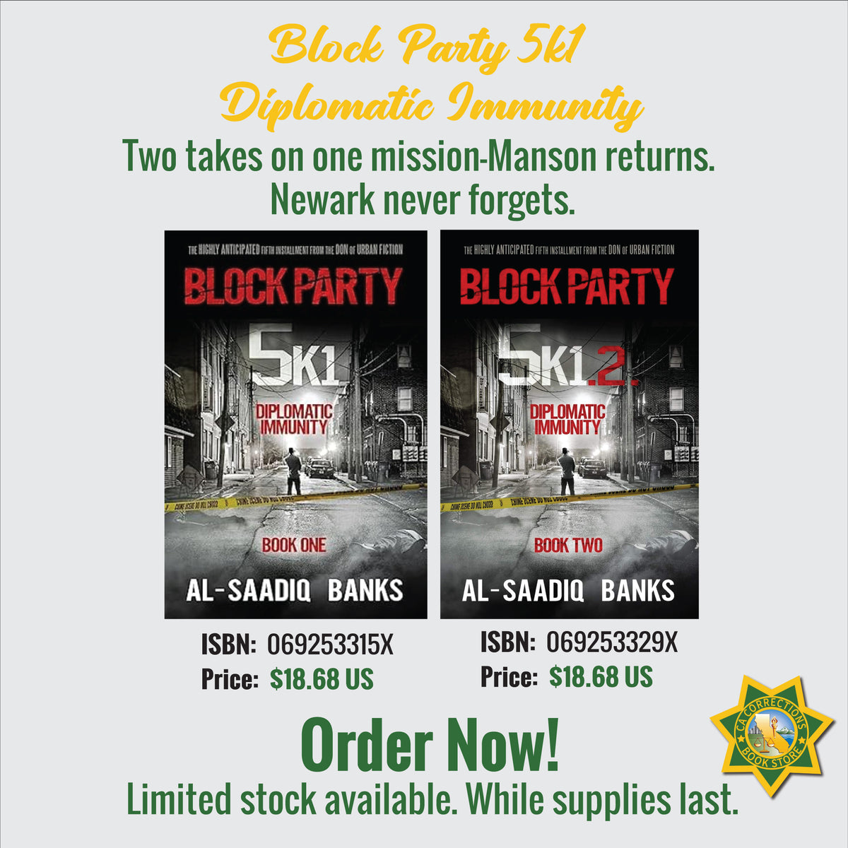 Block Party 5k1 Diplomatic Immunity Bundle — Book One and Book Two by Al-Saadiq Banks, Don of Urban Fiction