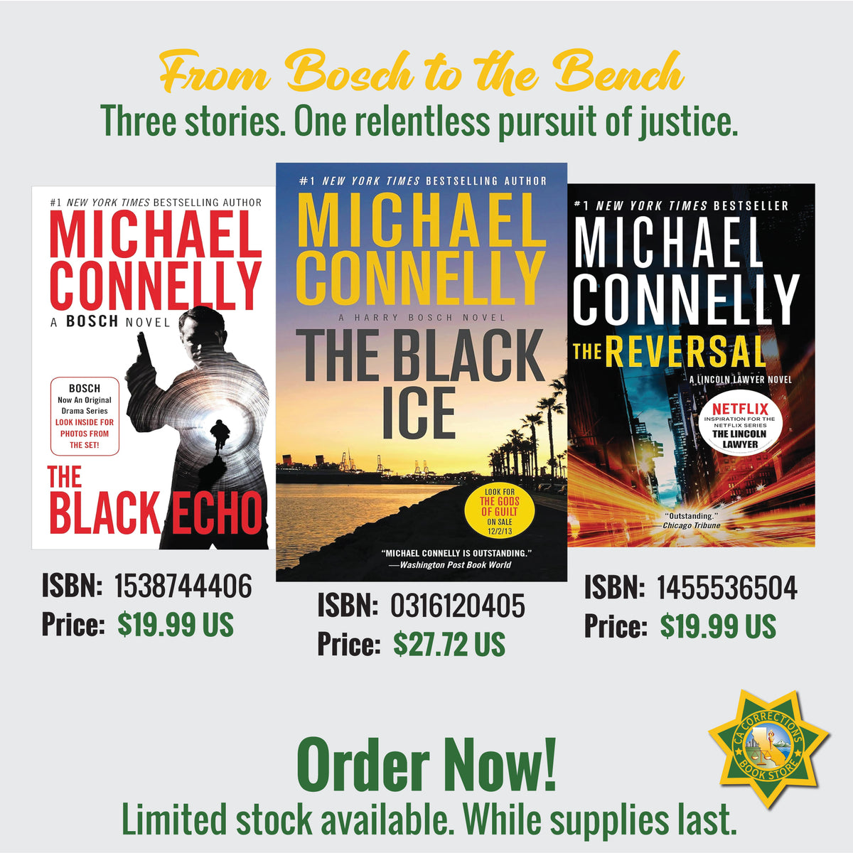 From Bosch to the Bench featuring The Black Echo, The Black Ice, and The Reversal by Michael Connelly