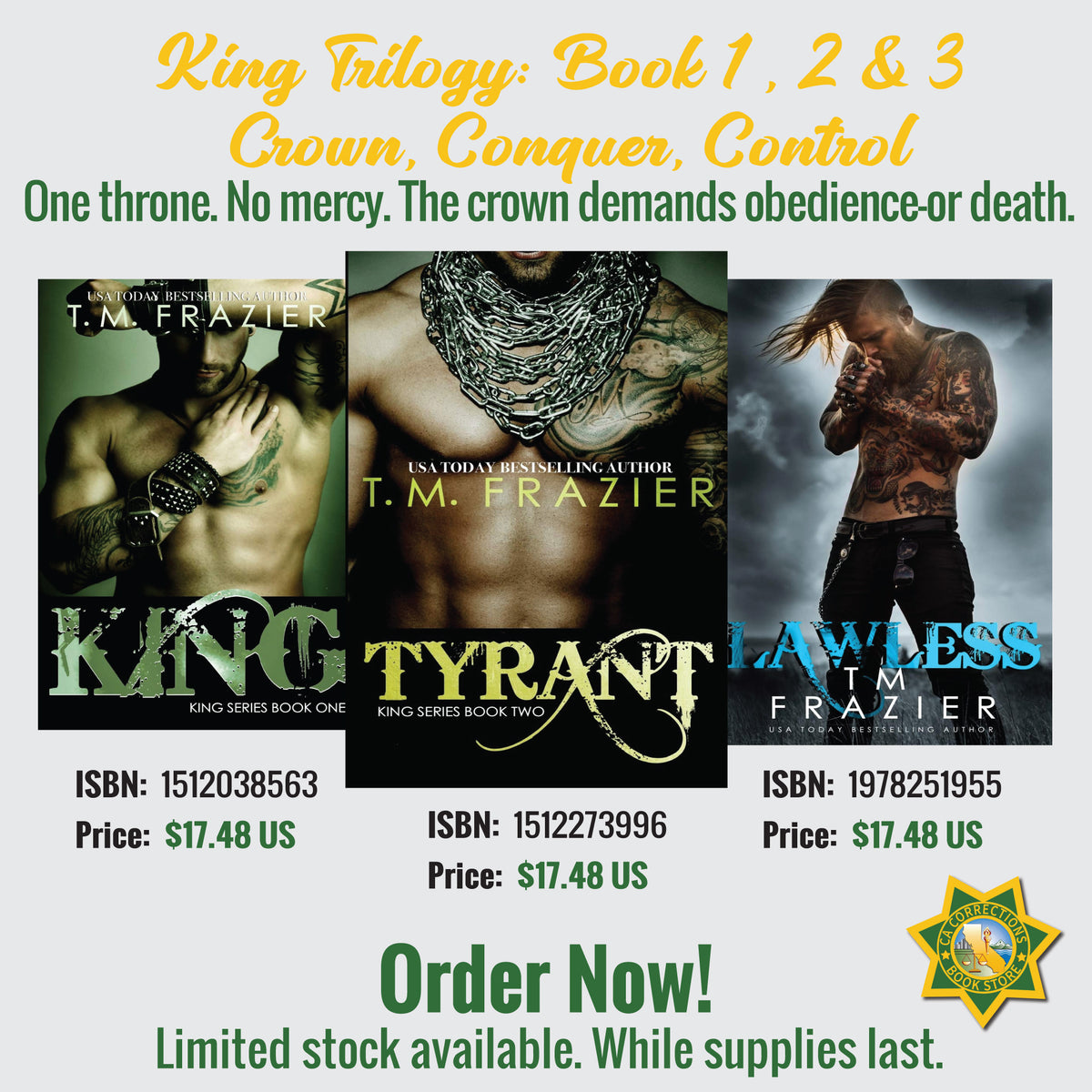 King Trilogy Books 1, 2 and 3 featuring King, Tyrant and Lawless by T. M. Frazier